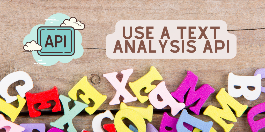 3 Useful Text Analysis APIs You Should Know About – TheStartupFounder.com