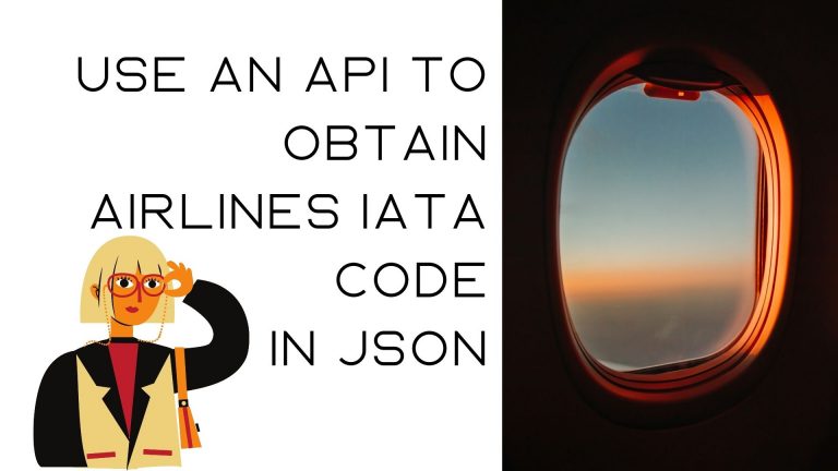 Use An API To Obtain Airlines IATA Code In JSON – TheStartupFounder.com