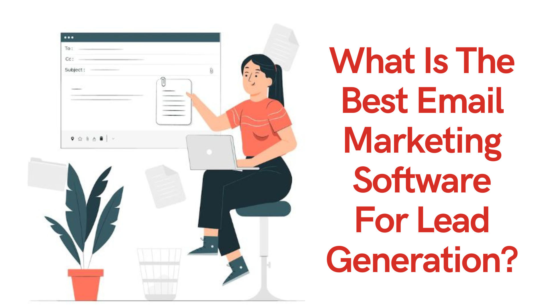 What Is The Best Email Marketing Software For Lead Generation