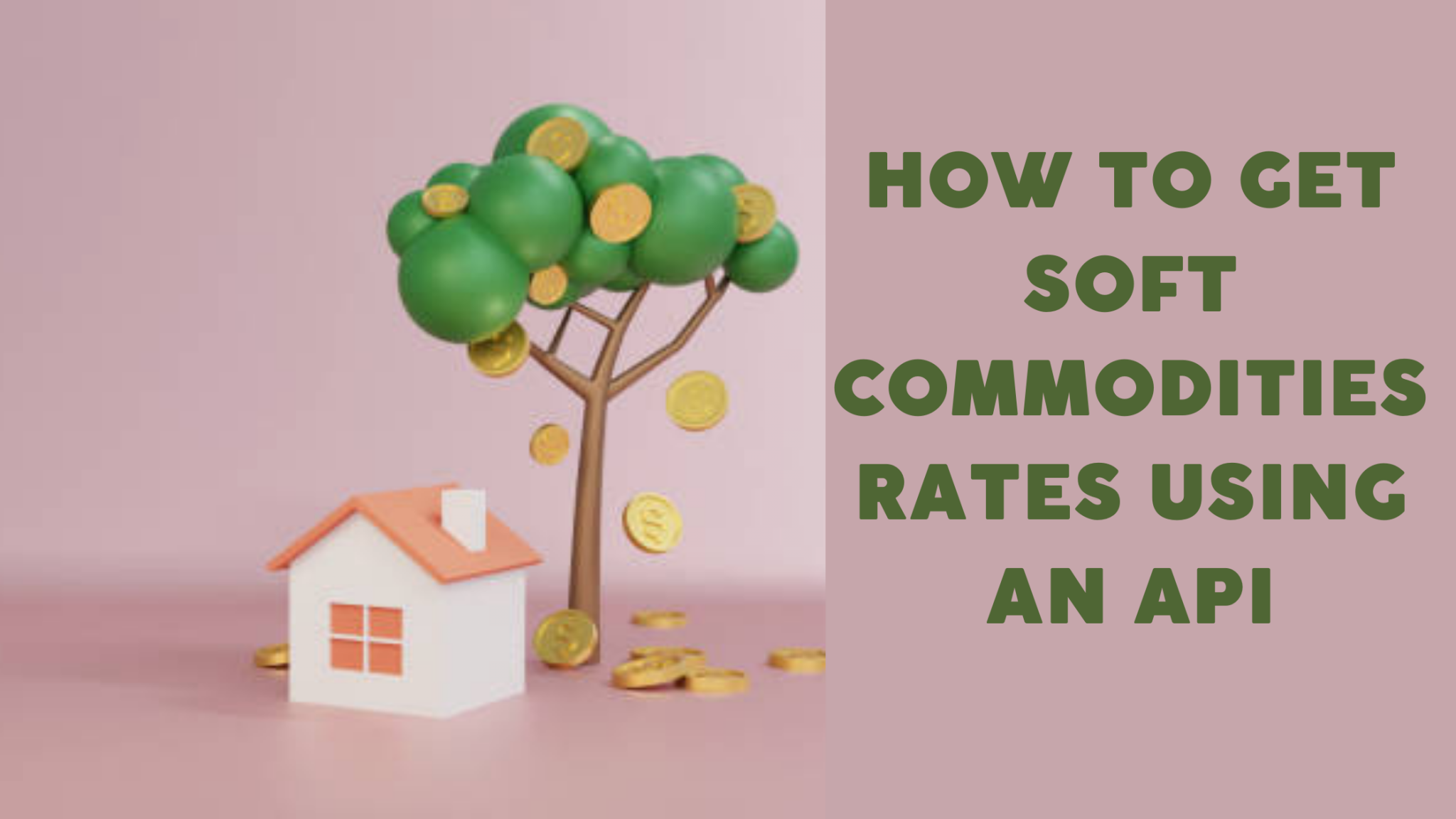 How To Get Soft Commodities Rates Using An API – TheStartupFounder.com