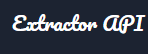 Extractor API