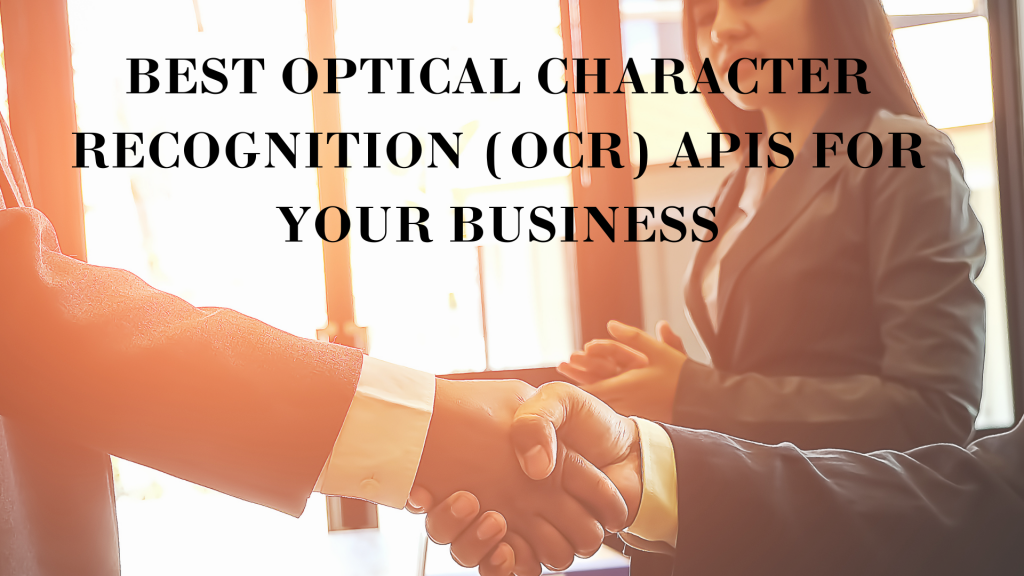 Best Optical Character Recognition (OCR) APIs For Your Business ...