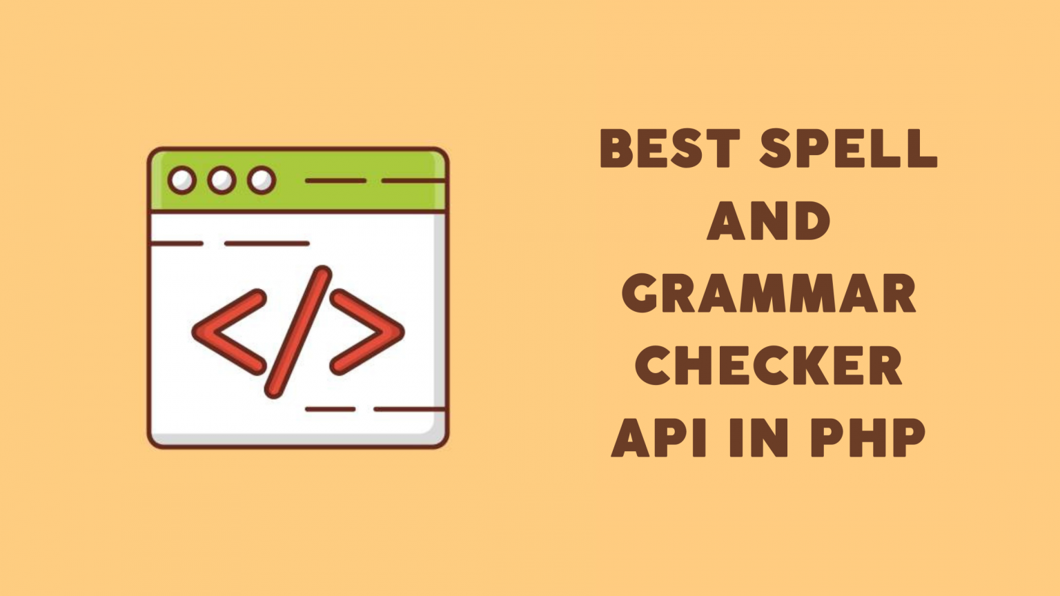 Best Spell and Grammar Checker API In PHP – TheStartupFounder.com