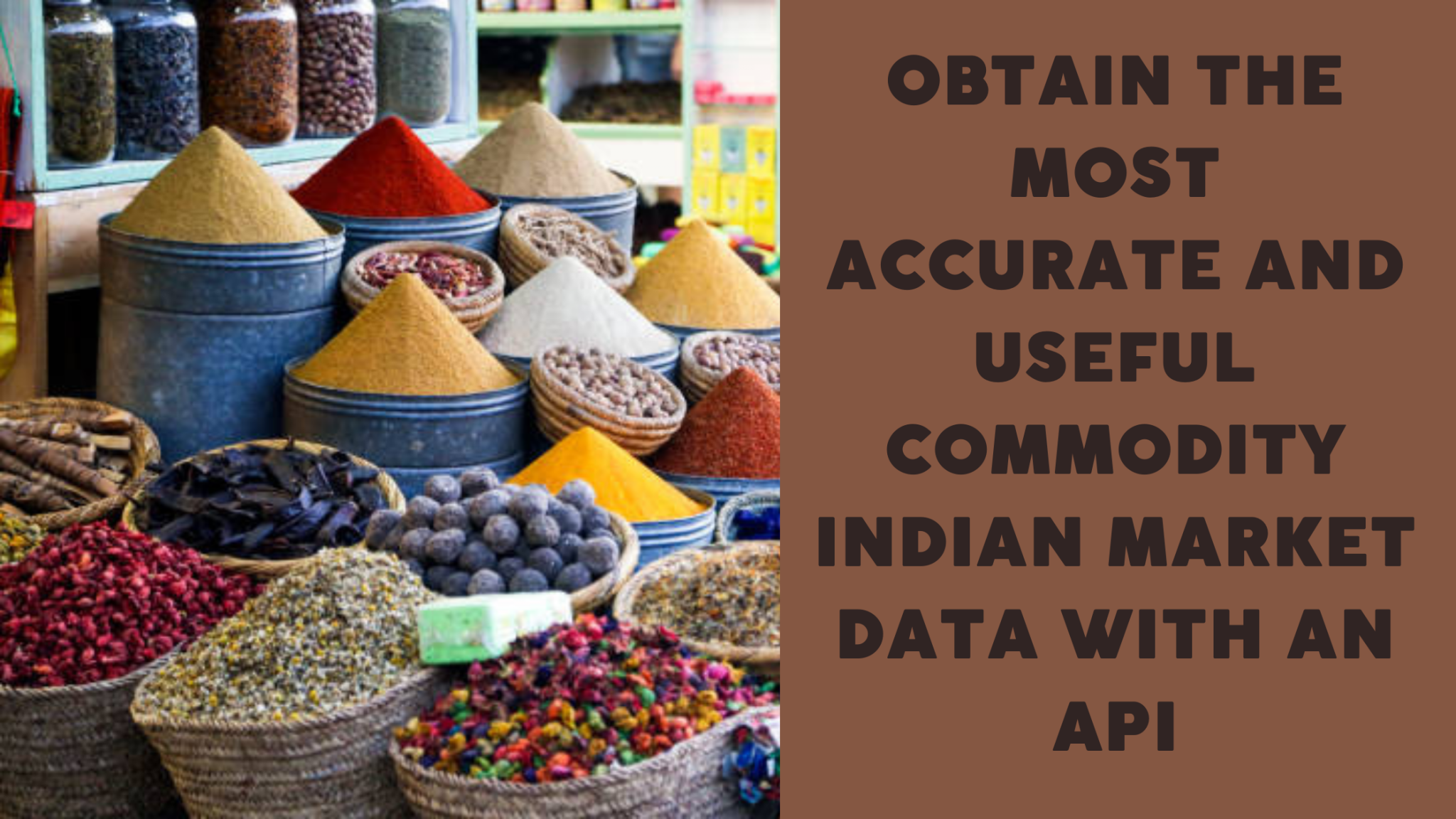 Obtain The Most Accurate And Useful Commodity Indian Market Data With ...