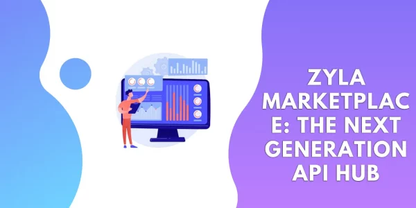 Top API Marketplaces - Zyla Marketplace